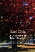 Red Oak: A Collection of Short Stories B0BGNF73FF Book Cover