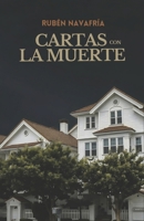 Cartas con la muerte (Spanish Edition) B0FQMYTVKV Book Cover