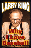 Why I Love Baseball 1932407103 Book Cover