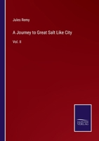 A Journey to Great Salt Like City: Vol. II 3375041802 Book Cover