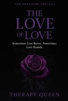 The Love of Love: Book 2 of The Freedom Trilogy B0FV8WRJ81 Book Cover