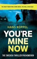 You're Mine Now 075155118X Book Cover