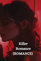 Killer Romance B0DRL7SSW1 Book Cover
