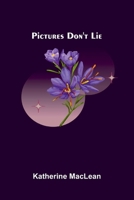 Pictures Don't Lie 9375360830 Book Cover