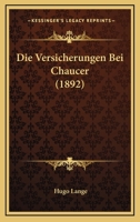 Die Versicherungen Bei Chaucer (1892) 1161135189 Book Cover