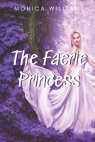 The Faerie Princess B086Y5L2WC Book Cover