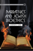 Narratives and Jewish Bioethics 1349439088 Book Cover