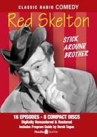 Red Skelton, Stick Around Brother (Old Time Radio) 1570199736 Book Cover