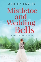 Mistletoe and Wedding Bells 1735521213 Book Cover