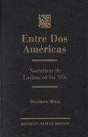 Entre dos Am¿ricas 0761818332 Book Cover