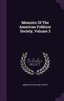 Memoirs of the American Folk-Lore Society. Vol. III. Bahama Songs and Stories: A Contribution to Folk-Lore 1272506991 Book Cover