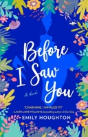 Before I Saw You 1982149515 Book Cover