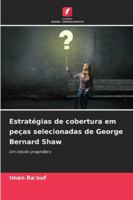 Estratégias de cobertura em peças selecionadas de George Bernard Shaw (Portuguese Edition) 6209353487 Book Cover