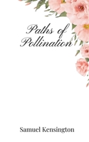 Paths of Pollination 1805667165 Book Cover