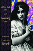 A Whiter Shade of Pale / Becoming Emma: Two Novellas 0920897215 Book Cover