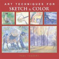 Sketch & Color: Art Techniques From Pencil To Paint 1840135352 Book Cover