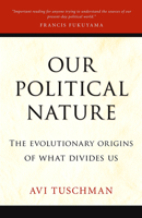 Our Political Nature 1616148233 Book Cover