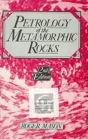 Petrology of the metamorphic rocks (Textbook of petrology ; v. 3) 0045520283 Book Cover