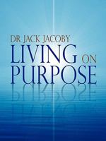 Living on Purpose 1445712652 Book Cover