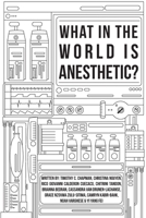 What in the World is Anesthetic 1773692313 Book Cover