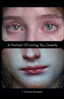 A Portrait Of Loving You Quietly B0GHSXNH4L Book Cover