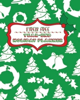 Stress Free Year-End Holiday Planner: The Ultimate One-stop Organizer for your Christmas New Year celebrations Simple Steps Guided Sections Journal, Meal Planner, Gift List, Expense Budget Tracker, Re 1704208378 Book Cover