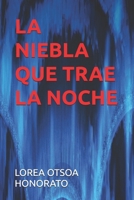 La Niebla Que Trae La Noche B0BQ53YJGH Book Cover