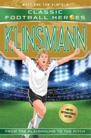 Klinsmann: Classic Football Heroes - Limited International Edition 1786069229 Book Cover