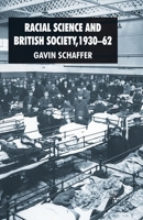 Racial Science and British Society, 1930-62 0230008925 Book Cover