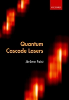Quantum Cascade Lasers 0198795882 Book Cover