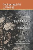 Les passeurs du silence: Un roman sur ce que l'histoire préfère oublier (French Edition) B0GJCLN1L5 Book Cover