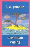 Caribbean Calling 0974565288 Book Cover