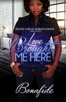 Love Brought Me Here 1517421055 Book Cover