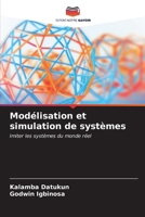 Modélisation et simulation de systèmes: Imiter les systèmes du monde réel (French Edition) B0CL5RXC2P Book Cover