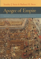 Apogee of Empire: Spain and New Spain in the Age of Charles III, 1759--1789 0801873398 Book Cover