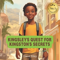 Kingsley's Quest for Kingston's Secrets B0CG7YZGR9 Book Cover