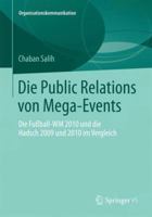 Die Public Relations Von Mega-Events: Die Fussball-Wm 2010 Und Die Hadsch 2009 Und 2010 Im Vergleich 3658035706 Book Cover