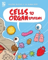 Cells to Organ Systems 0716678683 Book Cover