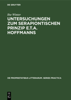 Untersuchungen Zum Serapiontischen Prinzip E.T.A. Hoffmanns 9027934347 Book Cover