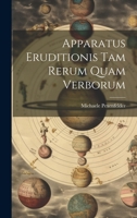 Apparatus Eruditionis Tam Rerum Quam Verborum 1019433388 Book Cover