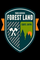 Parks Services Forest Land Est. 1976: Camping Notebook, Lined Blank Book For Notes, 6 x 9, 120 White Color Pages, Matte Finish Cover 1692778943 Book Cover