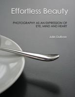 Effortless Beauty 098597740X Book Cover