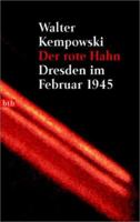Der rote Hahn: Dresden im Februar 1945 3442728428 Book Cover