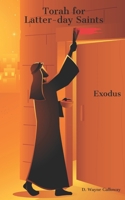 Torah for Latter-day Saints: Exodus B0CMXJR186 Book Cover