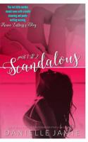Scandalous: Part One 1530497906 Book Cover
