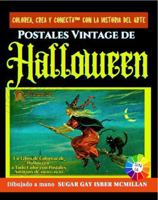 Postales Vintage de Halloween: Un Libro de Colorear de Halloween a Todo Color con Postales Antiguas de 1900–1920 (Color, Create & Connect with Art History) (Spanish Edition) 1967973423 Book Cover