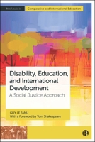 Disability, Education and International Development: A Social Justice Approach (Bristol Studies in Comparative and International Education) 1529241502 Book Cover