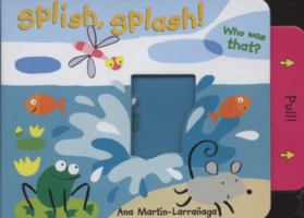 Splish, Splash! Who Was That? 1855765535 Book Cover