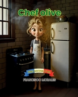 Chef Olive: Bocuse d'Or 6072955398 Book Cover