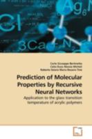 Prediction of Molecular Properties by Recursive Neural Networks 3639162099 Book Cover